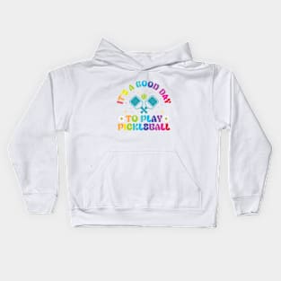 It's A Good Day to Play Pickleball Groovy Kids Hoodie